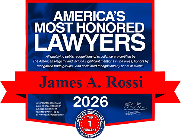 America's Most Honored Lawyers | James A. Rossi | 2026 | America's Most Honored Professionals Top 1 Percent badge